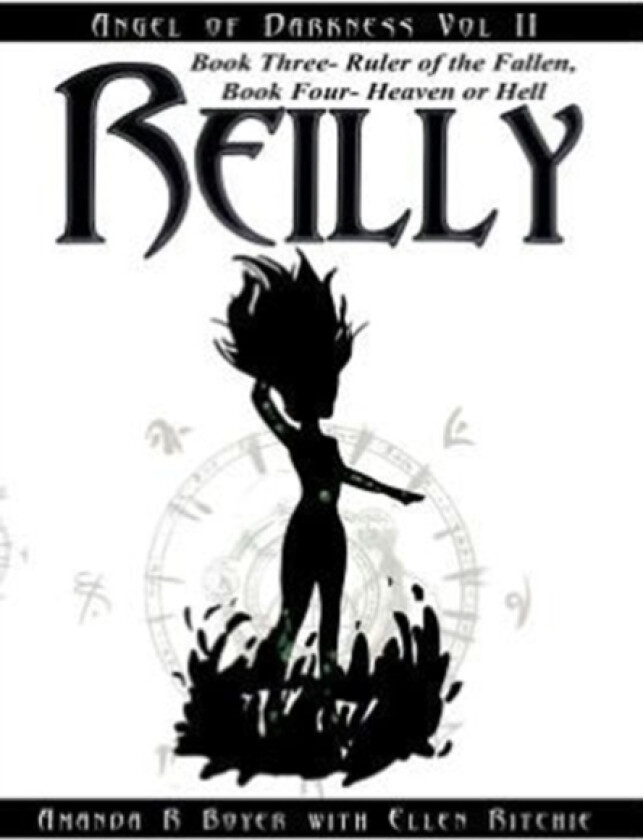 Reilly, Angel of Darkness - Vol II av Amanda R Boyer (Hardcover)