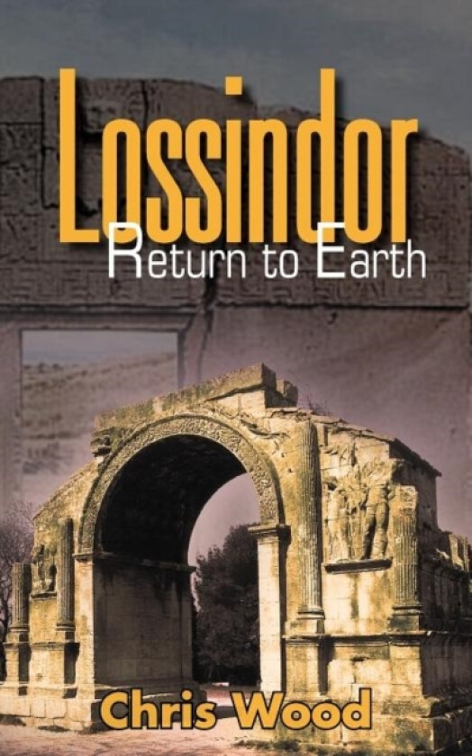 Lossindor - Return to Earth av Chris Wood (Paperback)