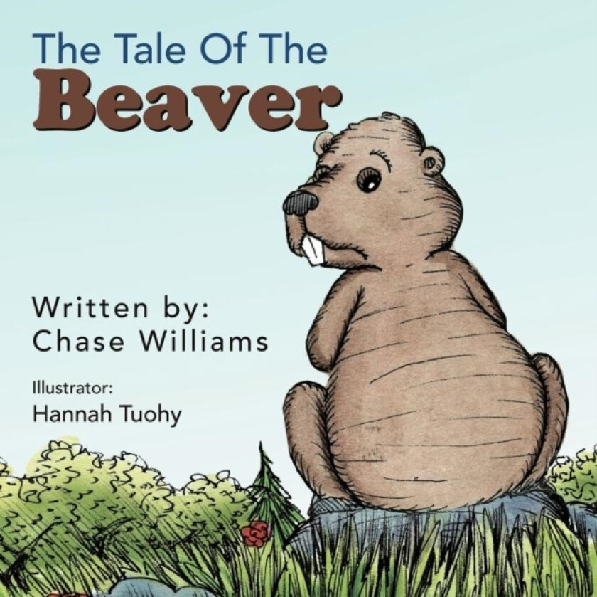 The Tale Of The Beaver av Chase Williams (Paperback)