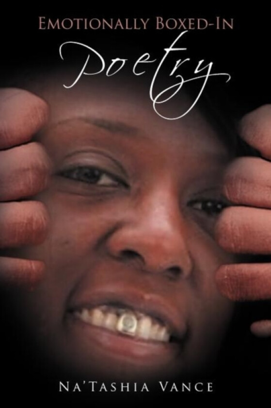 Emotionally Boxed-In Poetry av Na'Tashia Vance (Paperback)