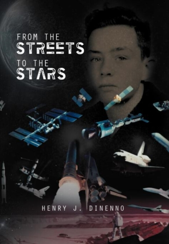 From the Streets to the Stars av Henry J Dinenno (Hardcover)