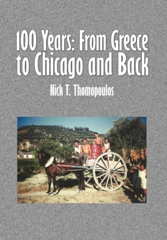 100 Years av Nick T Thomopoulos (Hardcover)