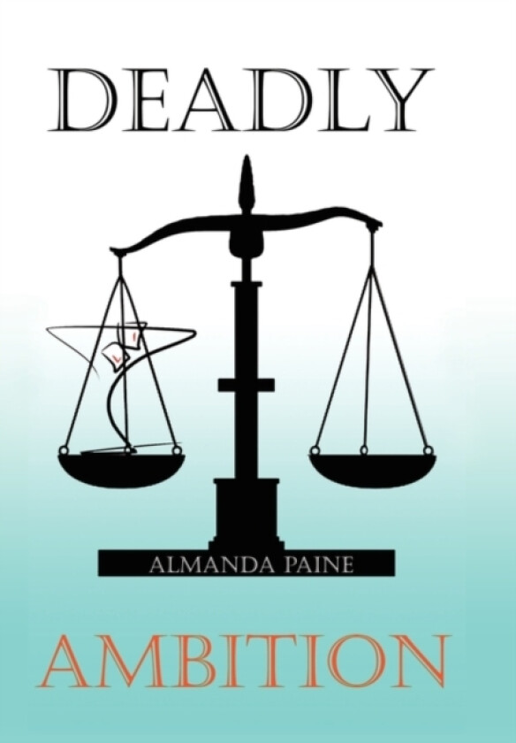 Deadly Ambition av Almanda Paine (Paperback)
