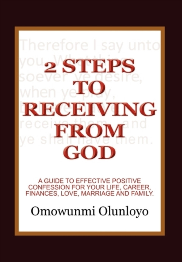 2 Steps to Receiving from God av Omowunmi Olunloyo (Paperback)