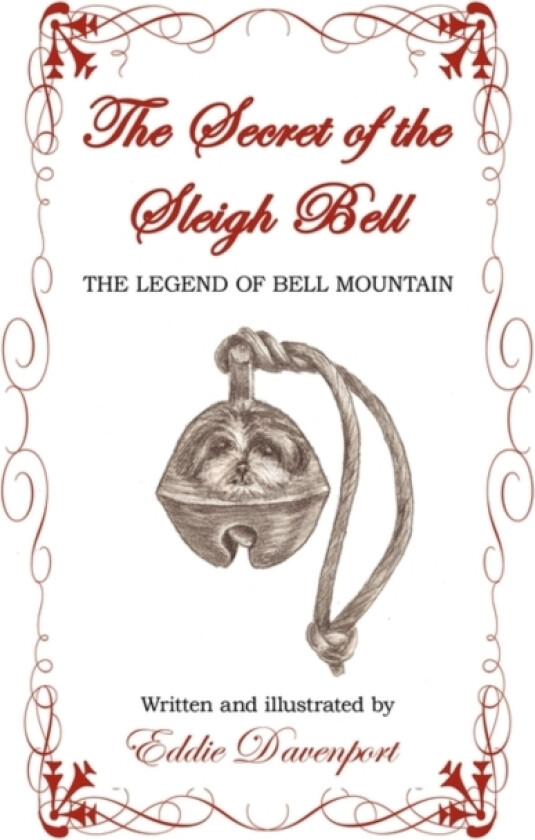 The Secret of the Sleigh Bell av Eddie Davenport (Hardcover)
