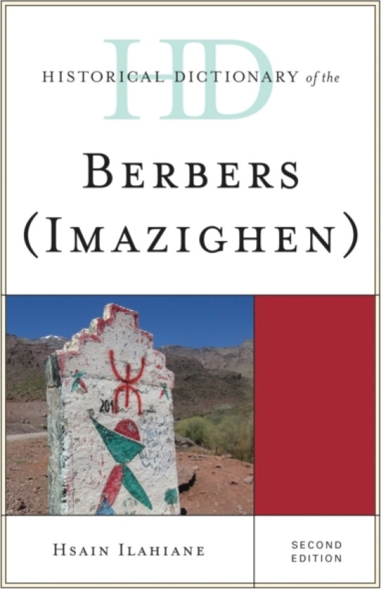 Historical Dictionary of the Berbers (Imazighen) av Hsain Ilahiane (Hardcover)