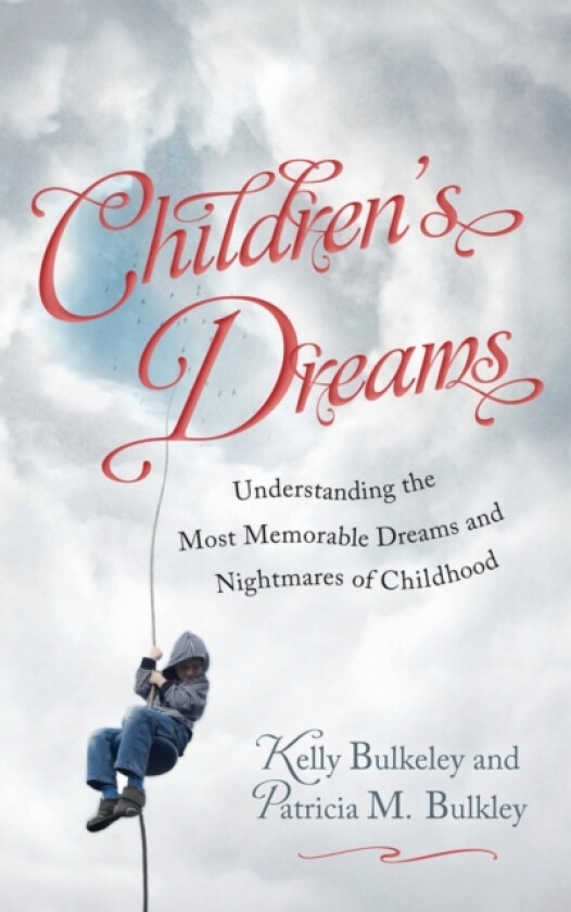 Children's Dreams av Kelly Bulkeley, Patricia M. Bulkley (Hardcover)