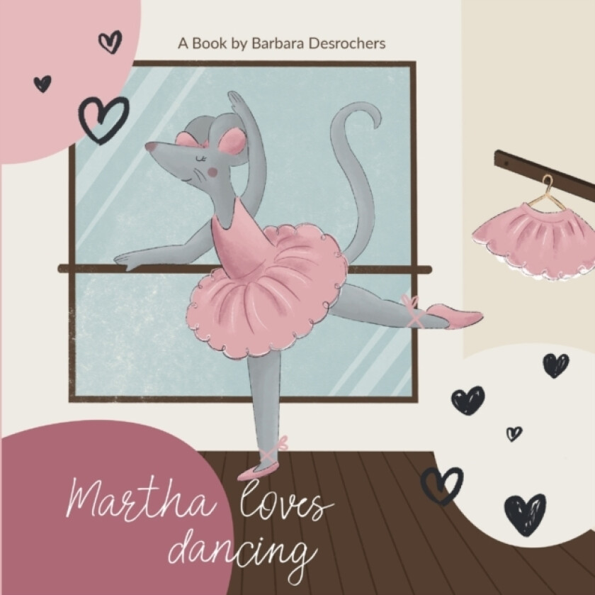 Martha loves dancing av Barbara DesRochers (Paperback)