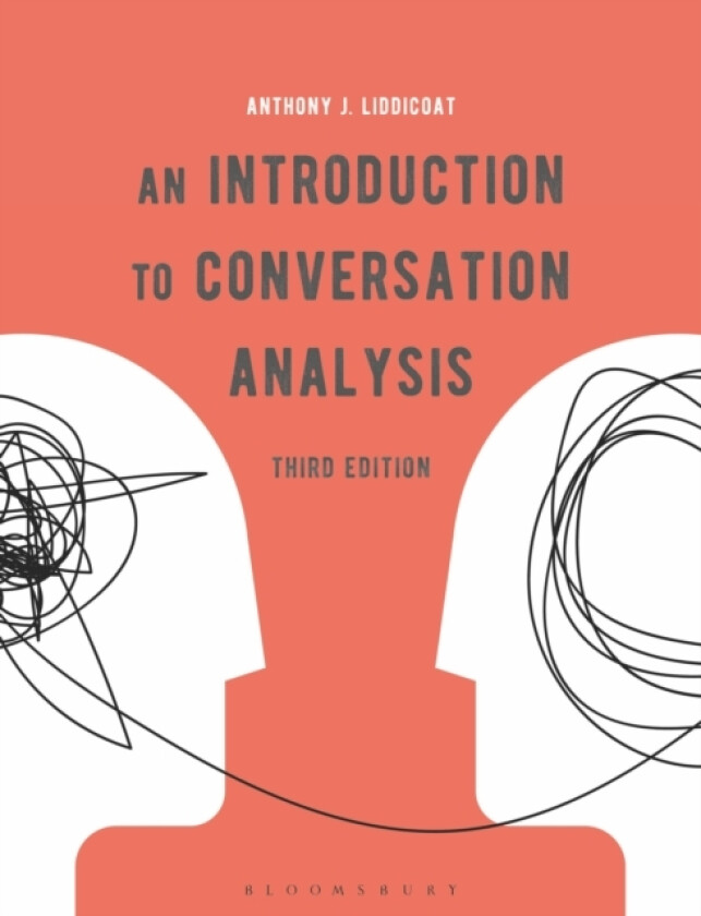 An Introduction to Conversation Analysis av Dr.Anthony J. Liddicoat (Hardcover)