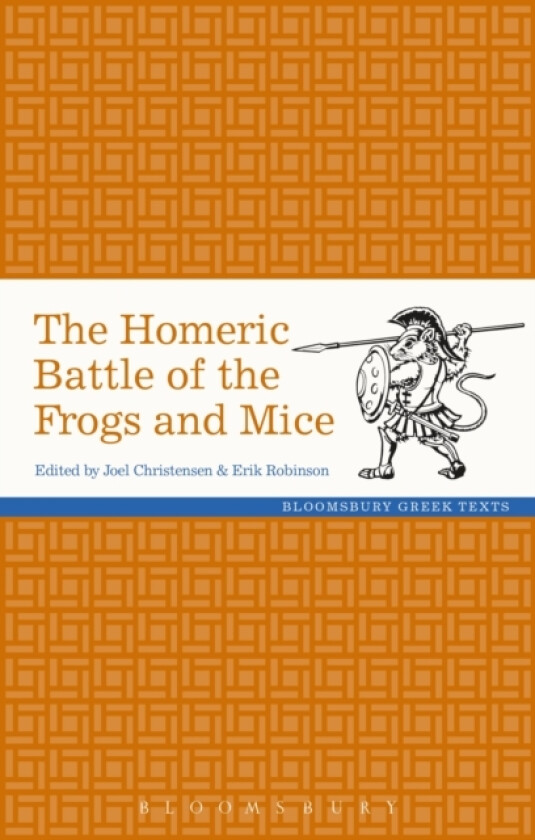 The Homeric Battle of the Frogs and Mice av Professor Joel P. Christensen, Erik Robinson (Hardcover)