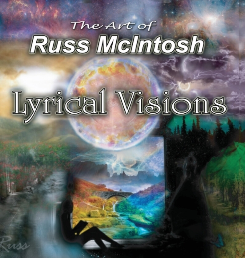 Lyrical Visions av Russ McIntosh (Hardcover)