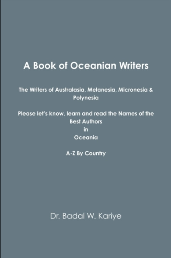 A Book of Oceanian Writers av Dr Badal W Kariye (Paperback)