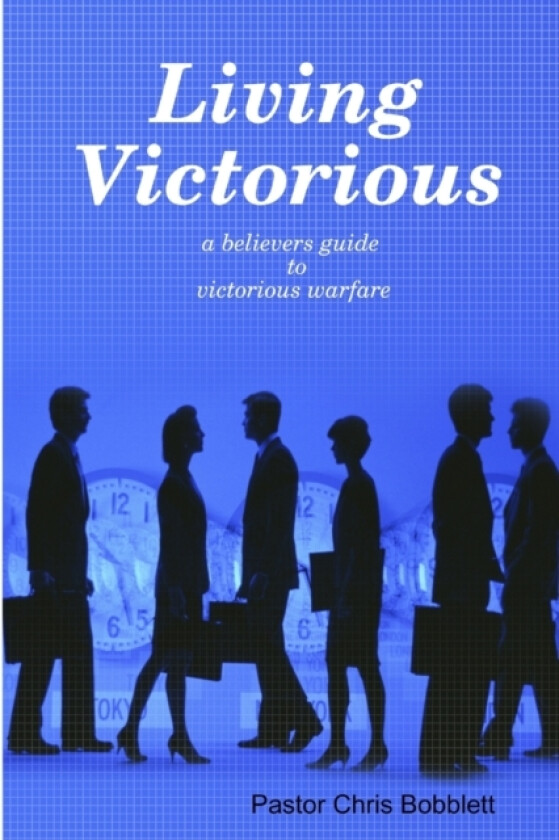 Living Victorious av Chris Bobblett (Paperback)