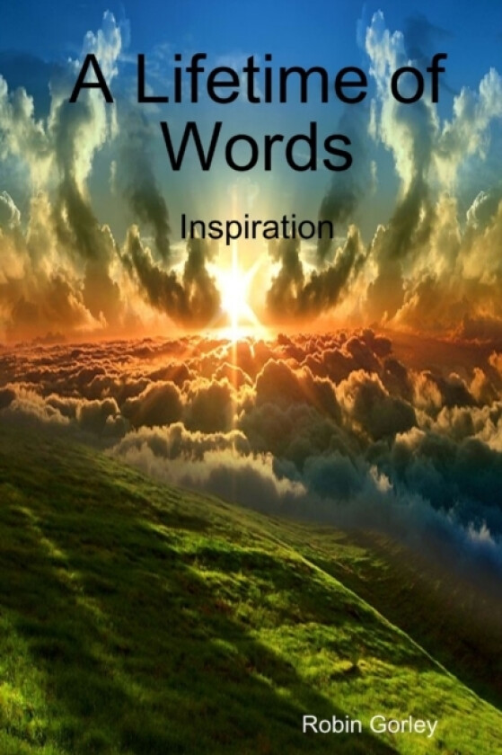 A Lifetime of Words av Robin Gorley (Paperback)