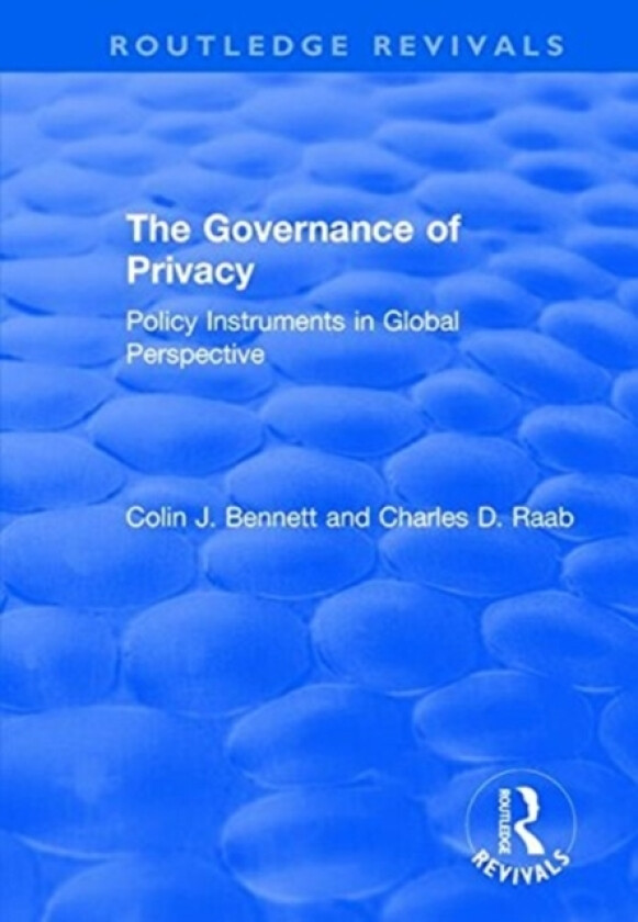 The Governance of Privacy av Colin J. Bennett, Charles D. Raab (Paperback)