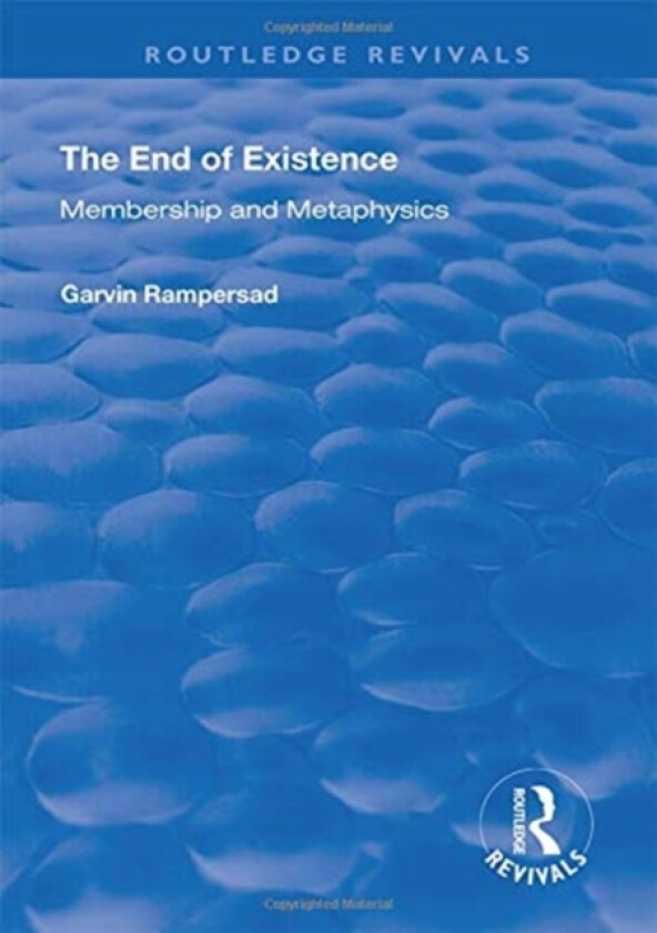 The End of Existence av Garvin Rampersad (Hardcover)
