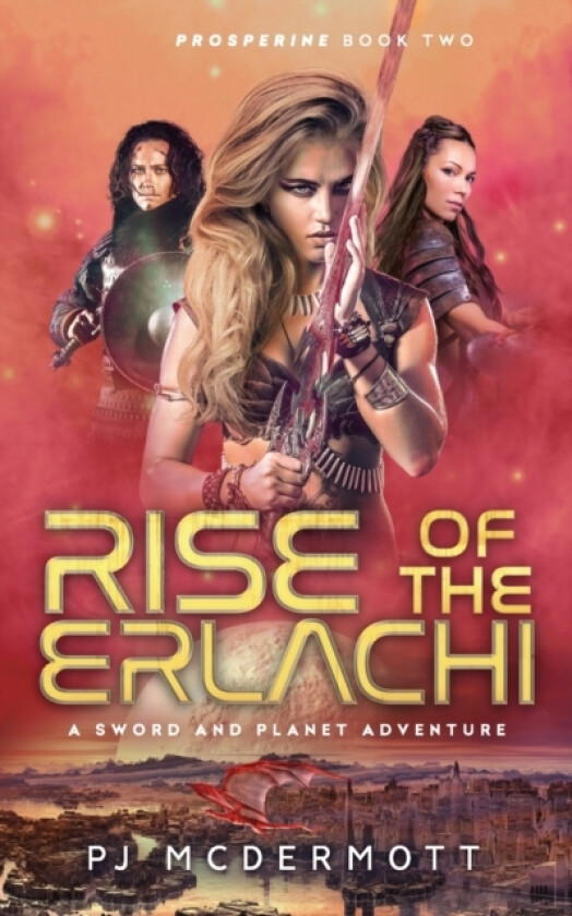 Rise of the Erlachi av Pj McDermott (Paperback)