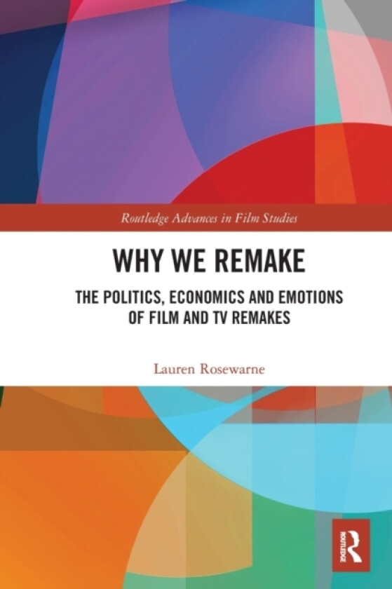Why We Remake av Lauren Rosewarne (Paperback)