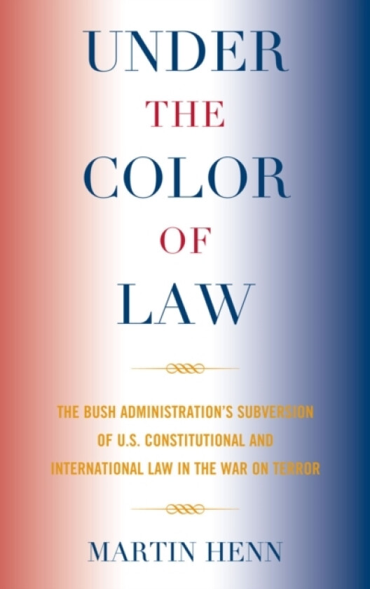 Under the Color of Law av Martin Henn (Hardcover)