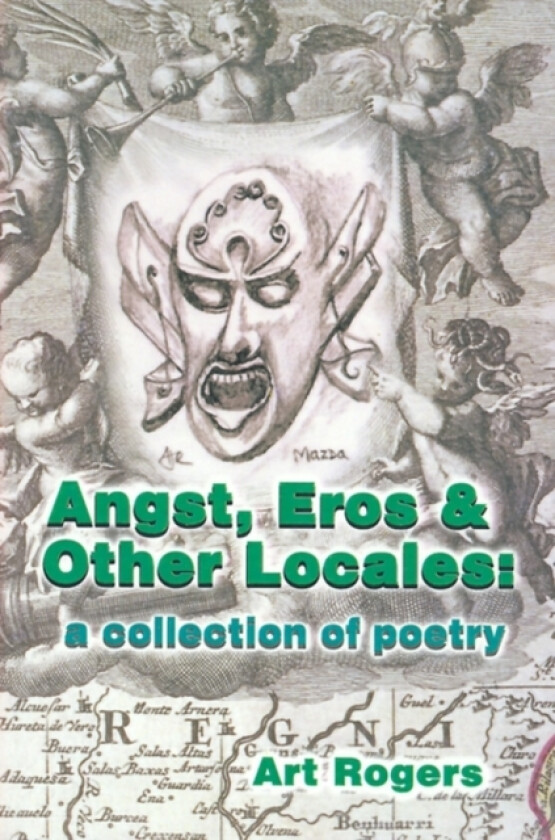 Angst, Eros & Other Locales av Art Rogers (Paperback)