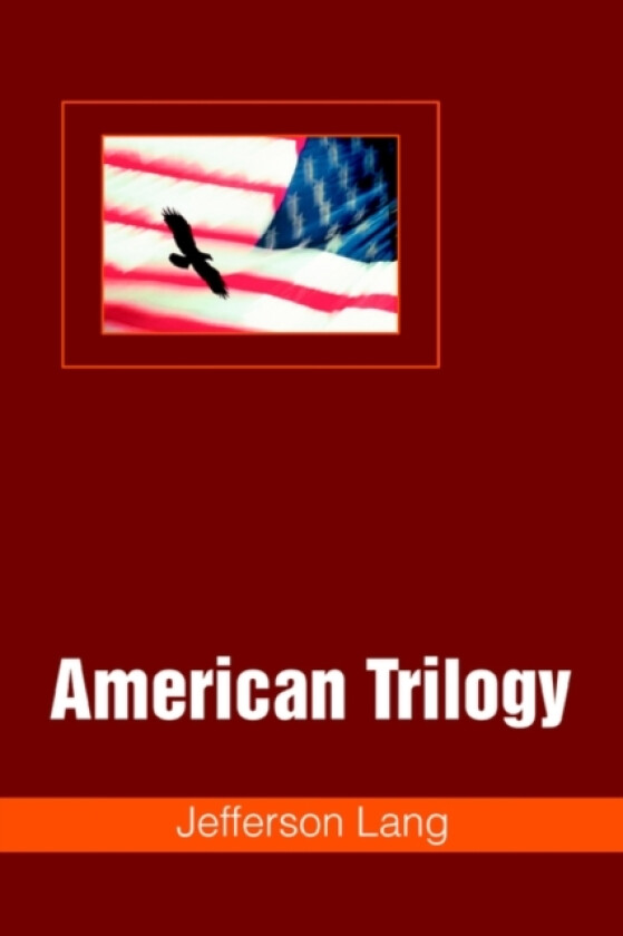 American Trilogy av Jefferson Lang (Paperback)