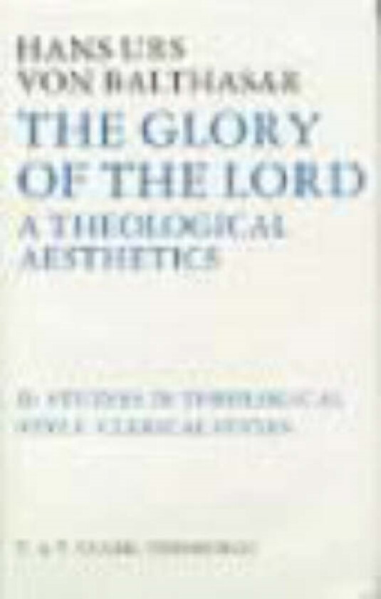 Glory of the Lord VOL 2 av Hans Urs von Balthasar (Hardcover)