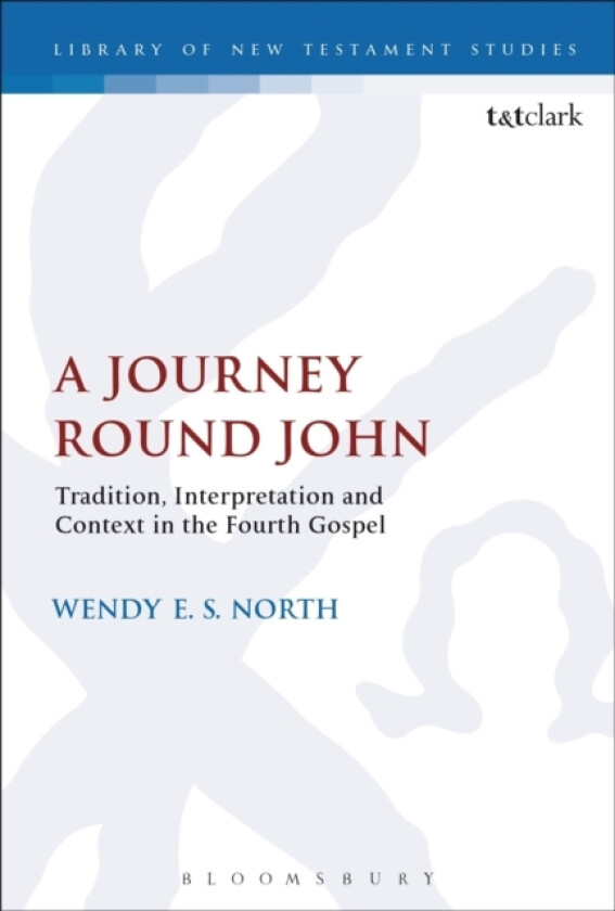 A Journey Round John av Wendy E.S. North (Hardcover)