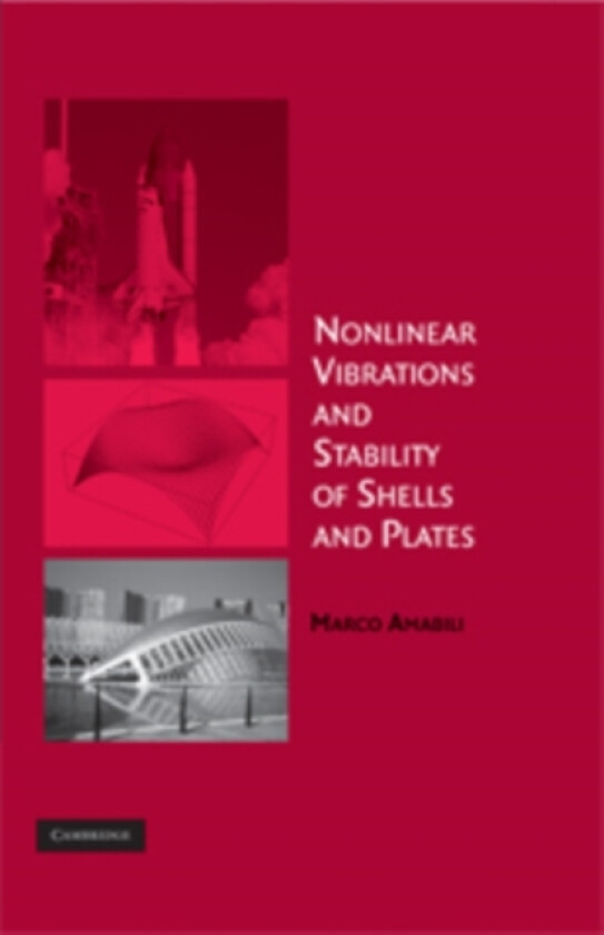 Nonlinear Vibrations and Stability of Shells and Plates av Marco Amabili (Hardcover)
