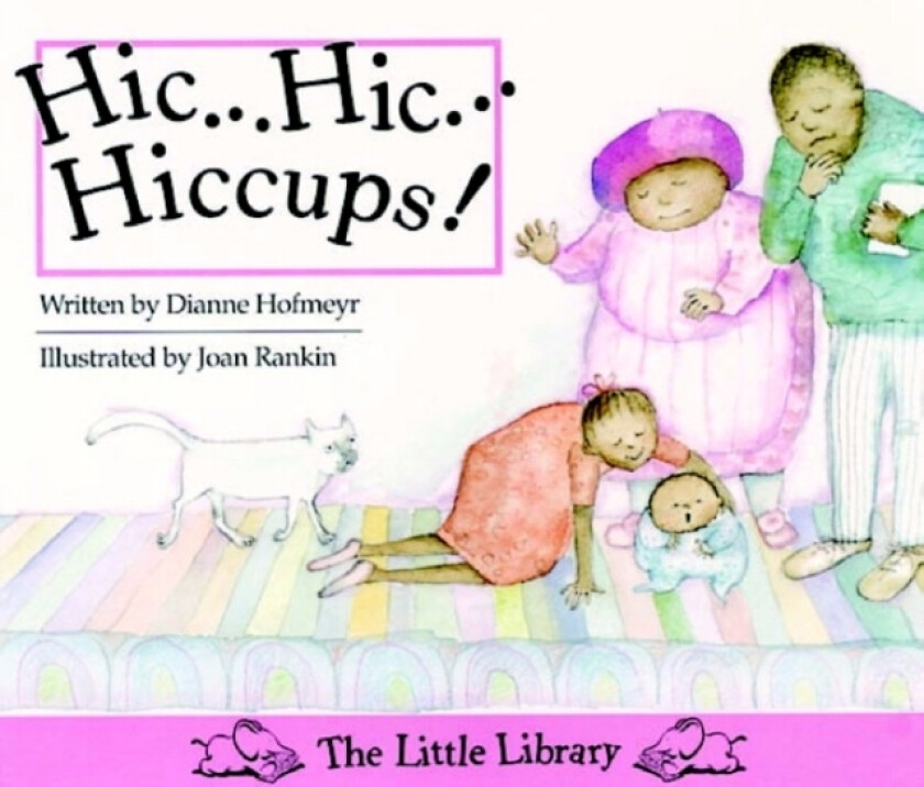 Hic … Hic … Hiccups (English) av Dianne Hofmeyr (Paperback)