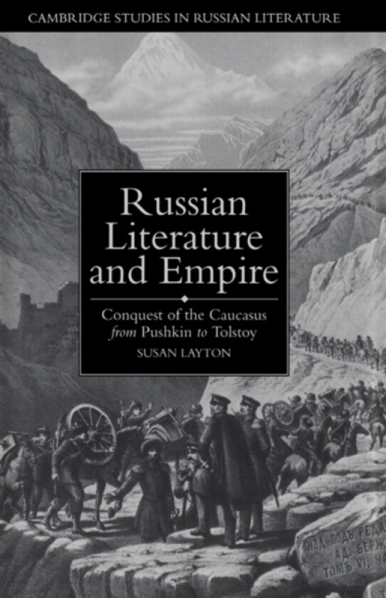 Russian Literature and Empire av Susan Layton (Hardcover)