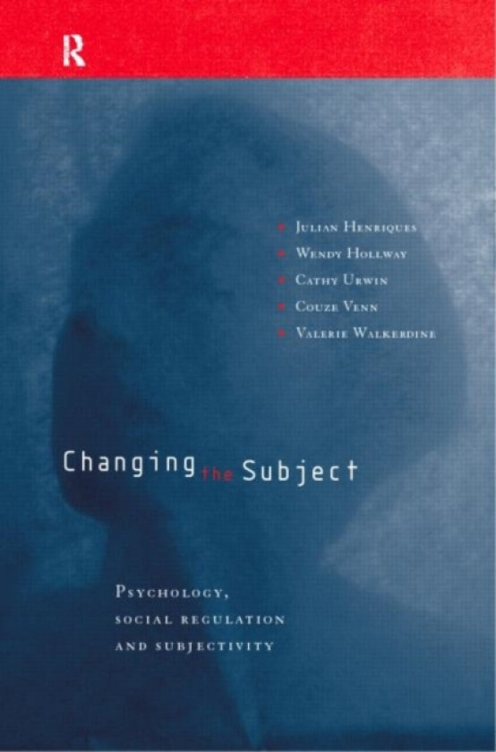 Changing the Subject av Julian Henriques, Wendy Hollway, Cathy Urwin (Paperback)