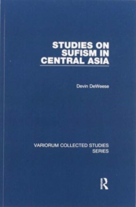 Studies on Sufism in Central Asia av Devin DeWeese (Paperback)