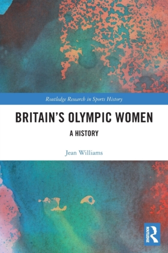 Britain’s Olympic Women av Jean Williams (Paperback)