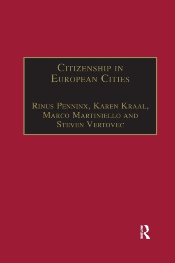 Citizenship in European Cities av Karen Kraal, Steven Vertovec (Paperback)
