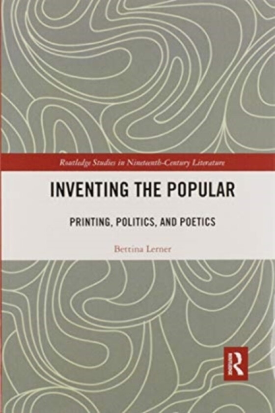 Inventing the Popular av Bettina R. Lerner (Paperback)