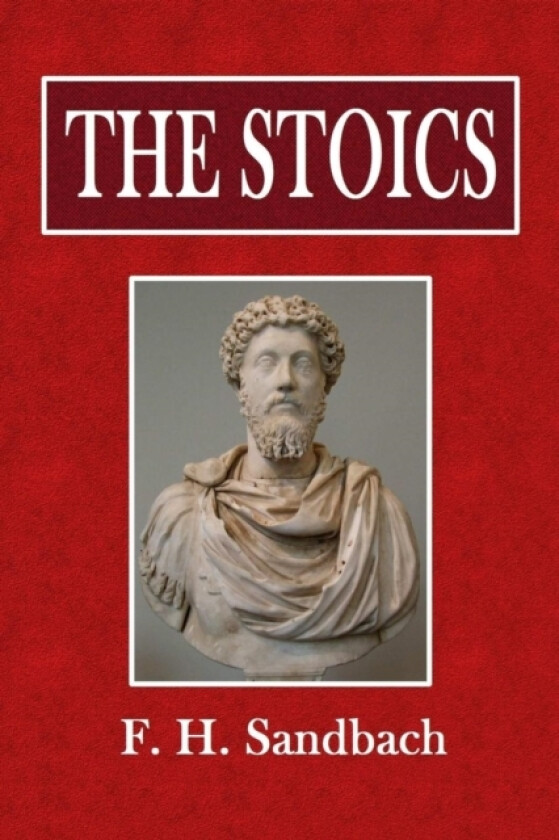 The Stoics av F H Sandbach (Paperback)