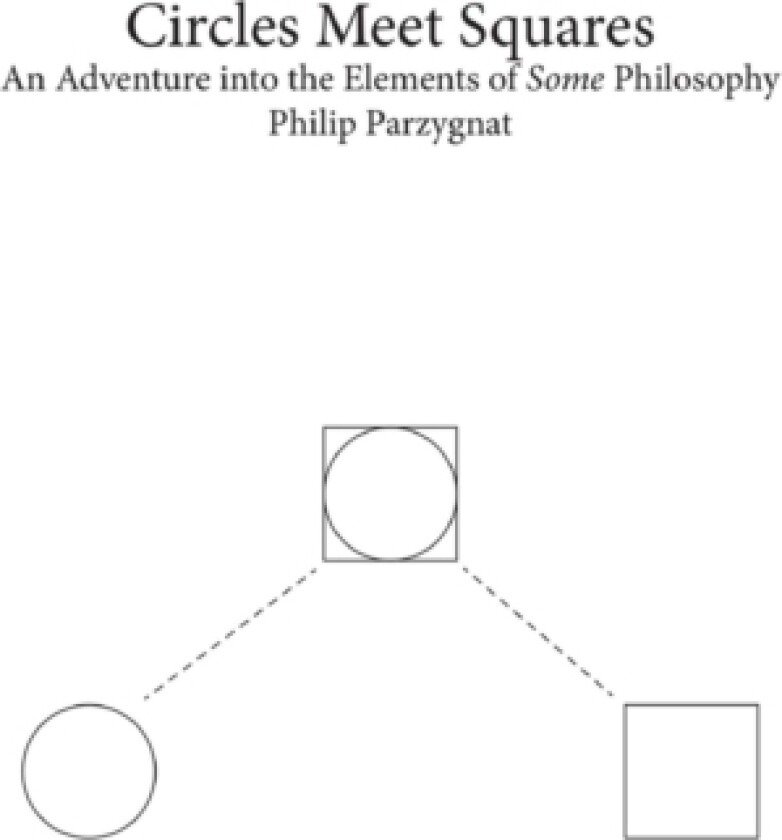 Circles Meet Squares av Philip Parzygnat (Paperback)