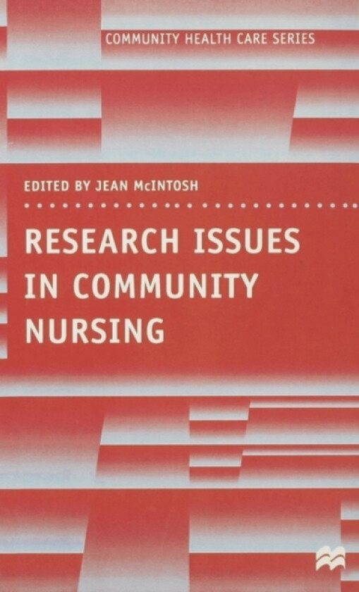 Research Issues in Community Nursing av Jean McIntosh (Paperback)