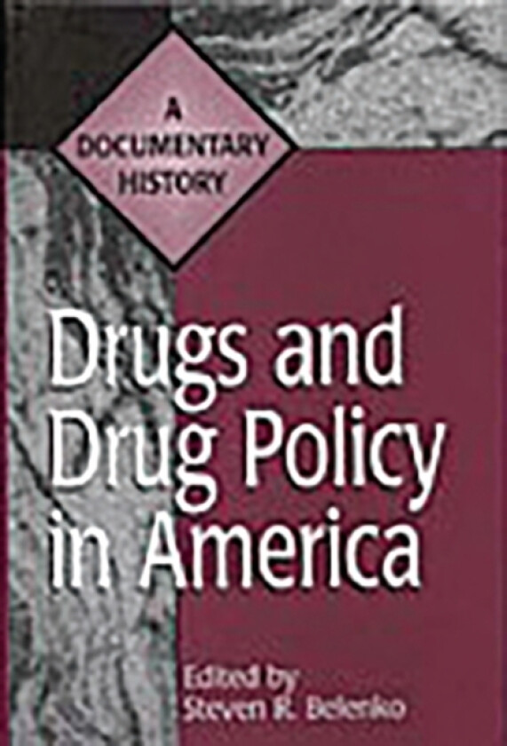 Drugs and Drug Policy in America av Steven Belenko (Hardcover)