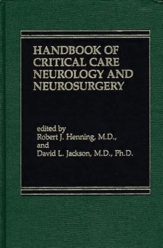 Handbook of Acute Critical Care Neurology av Robert J. Henning, David L. Jackson (Hardcover)