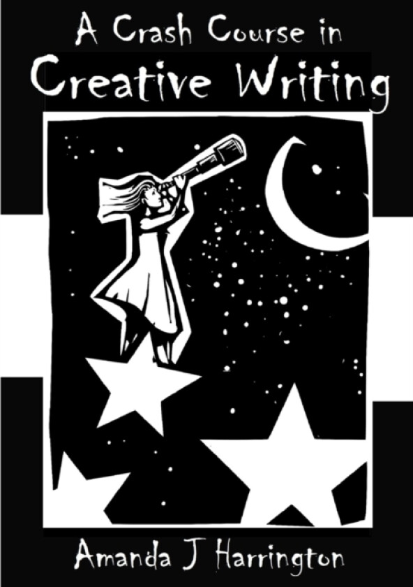 A Crash Course in Creative Writing av Amanda J Harrington (Paperback)