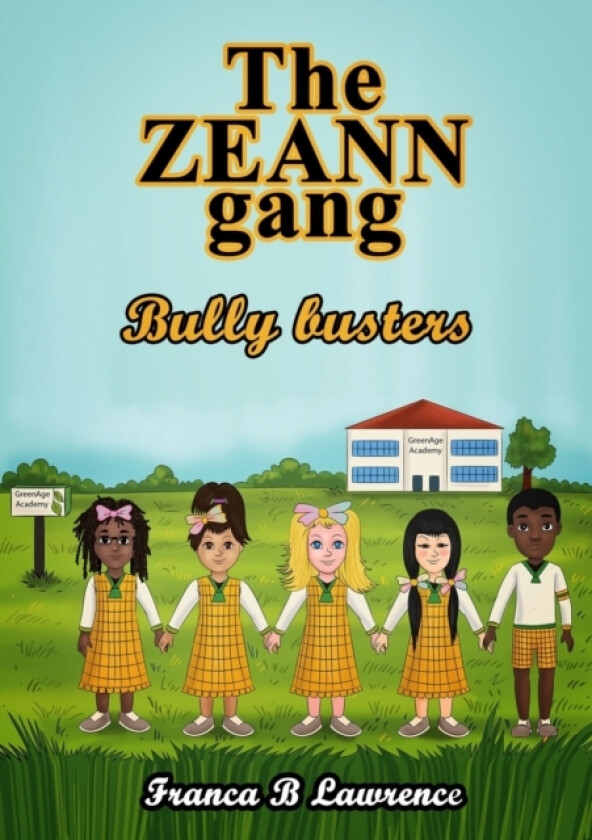 The ZEANN gang, Bully busters av Franca B Lawrence (Paperback)