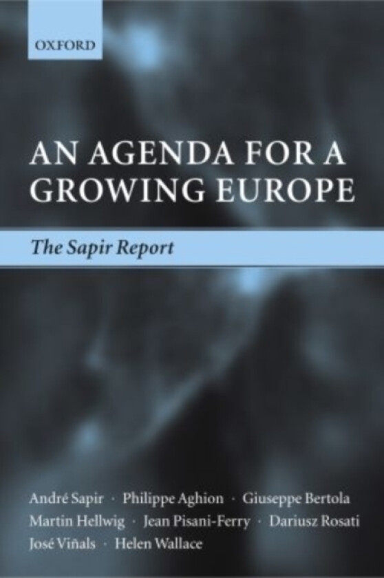 An Agenda for a Growing Europe av Andre Sapir, Philippe Aghion, Giuseppe Bertola (Paperback)