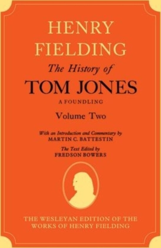 The History of Tom Jones A Foundling: Volume II av Henry Fielding, Martin Battestin (Hardcover)