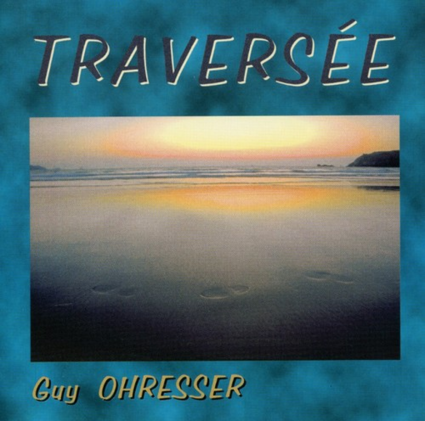 Guy Ohresser Traversee CD