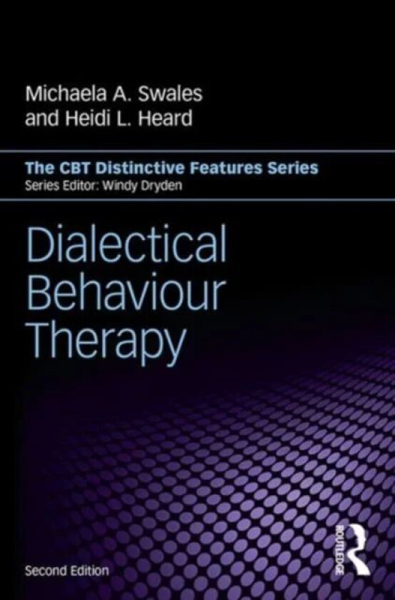 Dialectical Behaviour Therapy av Michaela A. (University of Wales Bangor Swales