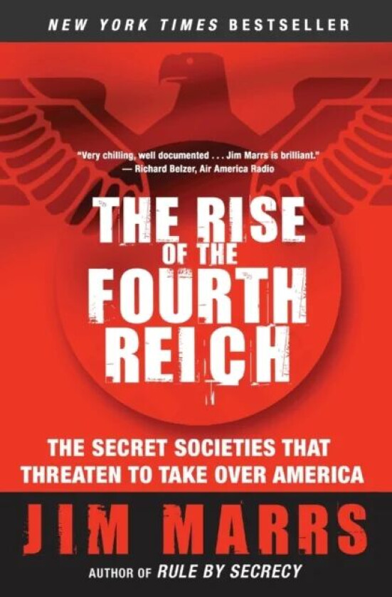The Rise of the Fourth Reich av Jim Marrs