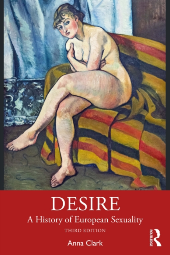 Desire A History of European Sexuality