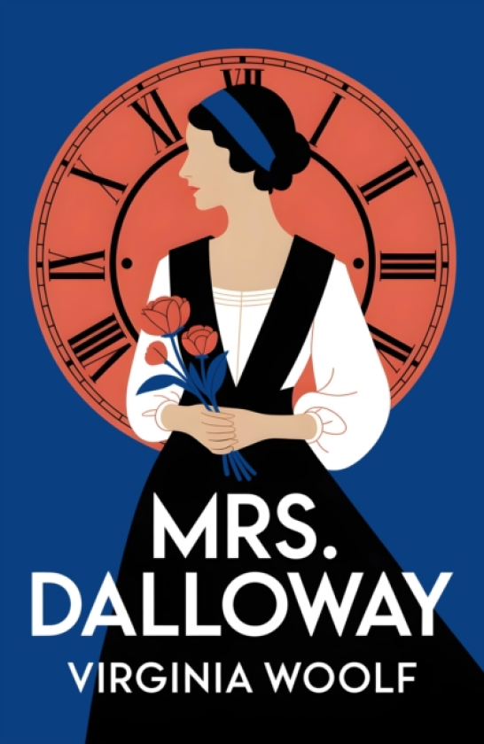 Mrs. Dalloway A Modernist Classic of Time, Memory and Society