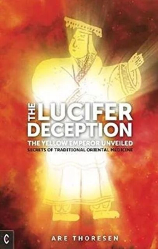 The Lucifer Deception av Are Thoresen
